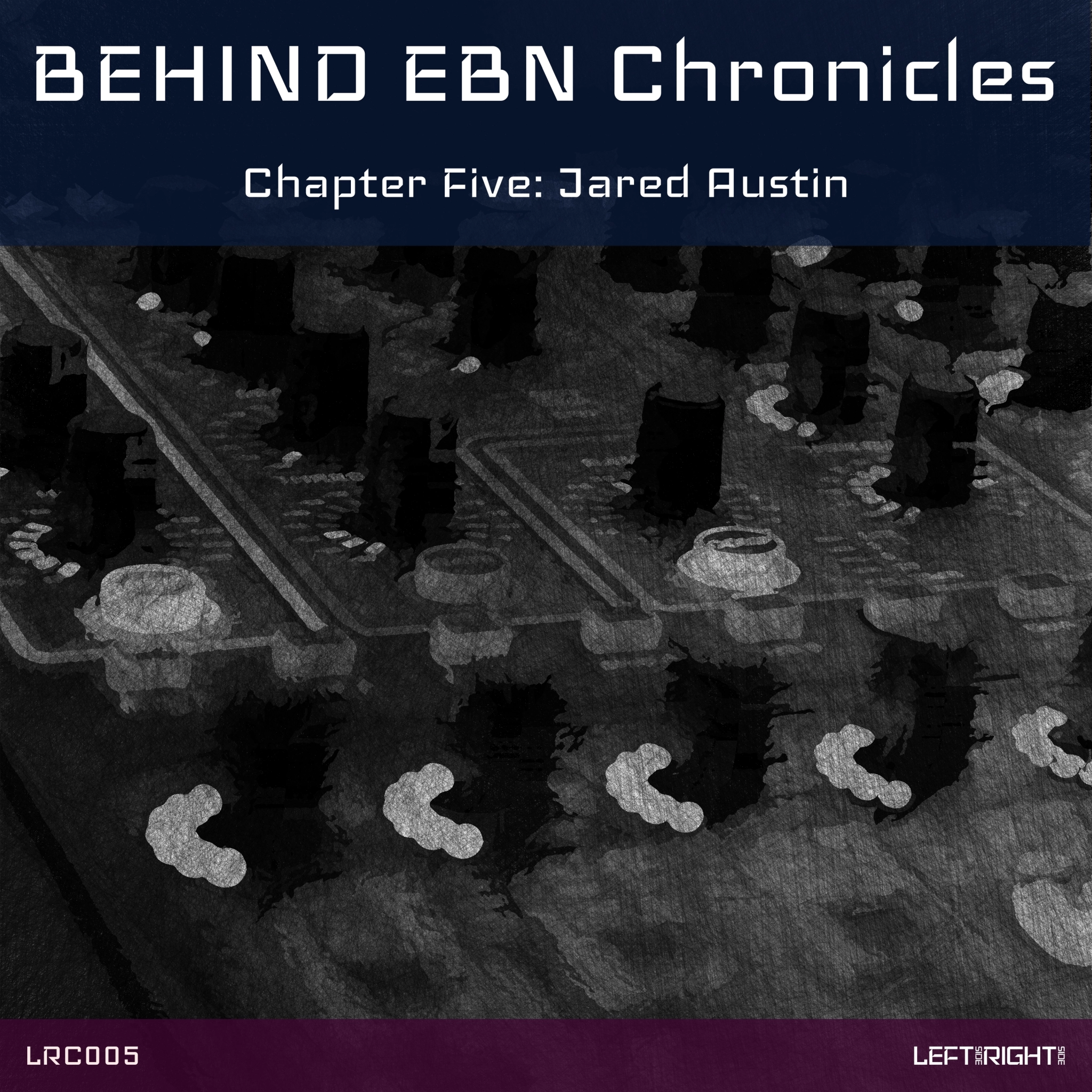 BEHIND EBN Chronicles (Chapter Five: Jared Austin) Cover